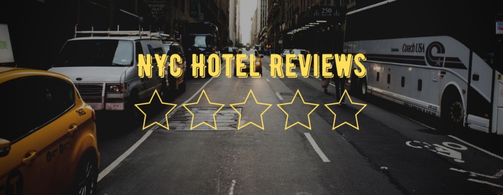 NYC Hotel Reviews