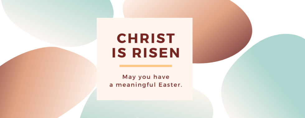 Easter 2021 Lessons: Sacrifice and Forgiveness. Christ is Risen