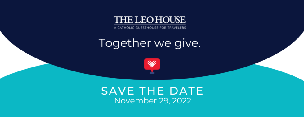 Giving Tuesday 2022 Logo with The Leo House logo and saying Together We Give on November 29th, 2022.